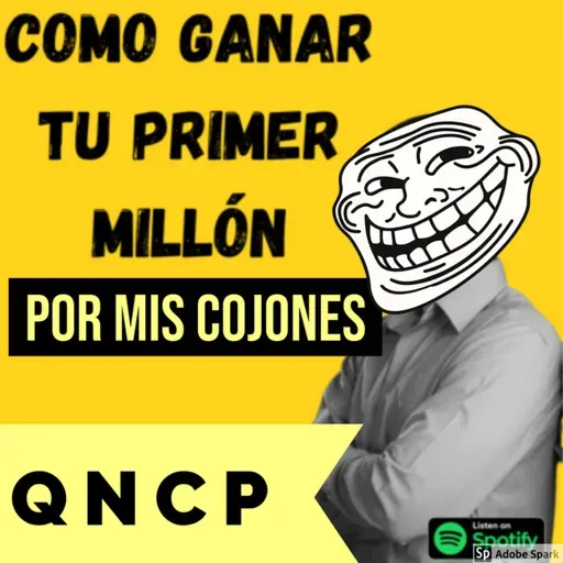 Episodio 249 - Te enseñamos a conseguir tu primer millón