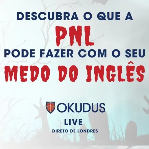 Medo do Inglês_ Descubra o que a PNL pode fazer por você!