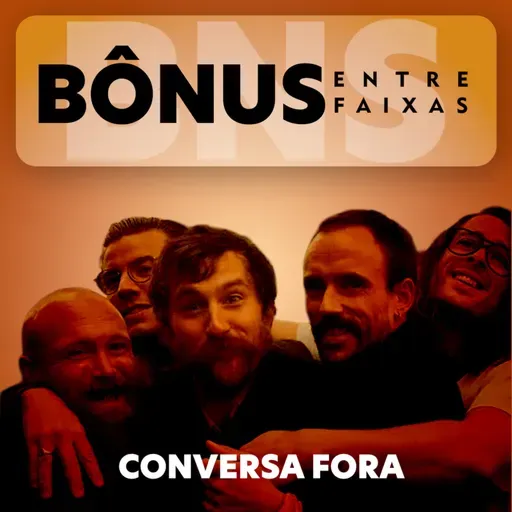 Episódio Bônus: Conversa Jogada Fora