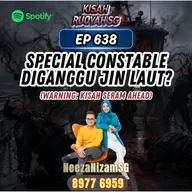 Ep 638: Special Constable Diganggu Jin Laut? (Warning: kisah seram ahead)