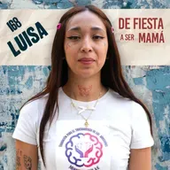 168. De FIESTA a ser MAMÁ / Luisa