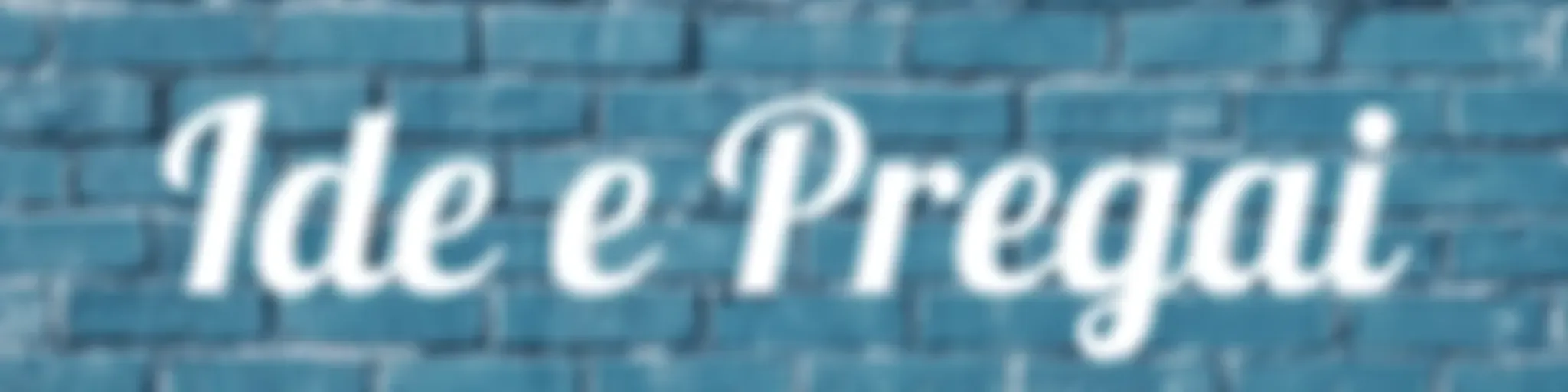 Ide e Pregai