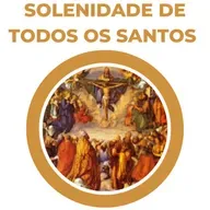 SOLENIDADE DE TODOS OS SANTOS
