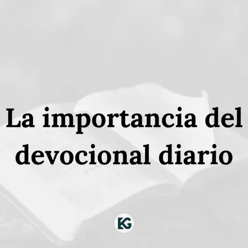 La importancia del devocional diario