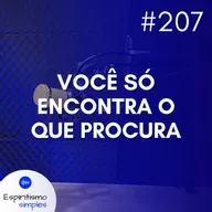 #207 - Você só encontra o que procura