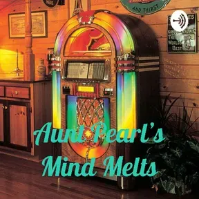Aunt Pearl - Mind Melts