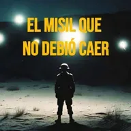 El Misil Que No Debió Caer (Historias De Militares)