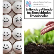 Entiende y Atiende tus Necesidades Emocionales