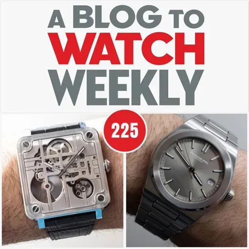 225 - Bell & Ross Cubism, Monaco Speed, and ART Or Fad?