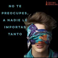 No Te Preocupes, A Nadie Le Importas Tanto.
