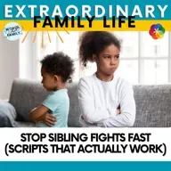 Stop Sibling Fights Fast (Scripts That Actually Work)