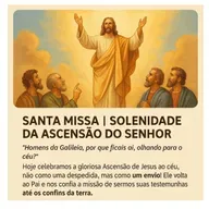 7h30 - Ascensão de Jesus Cristo 