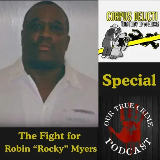 The Fight for Robin "Rocky" Myers with Corpus Delicti