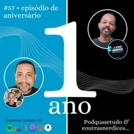 Episódio 57 - Episódio de aniversário