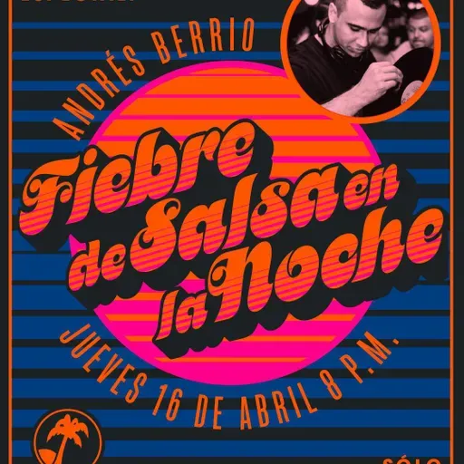 Fiebre de salsa - Andrés Berrío - 16 de abril de 2026