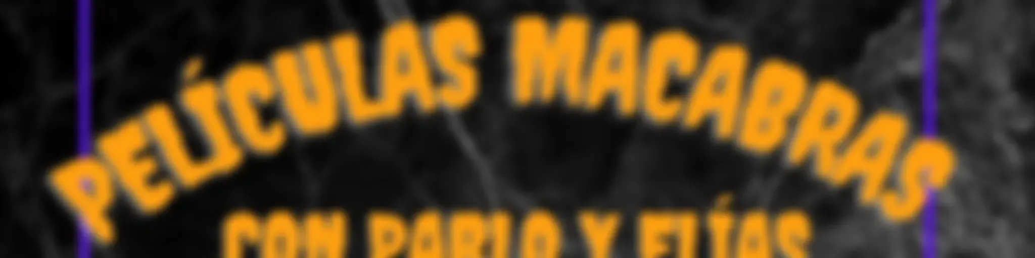 Películas Macabras con Pablo y Elías