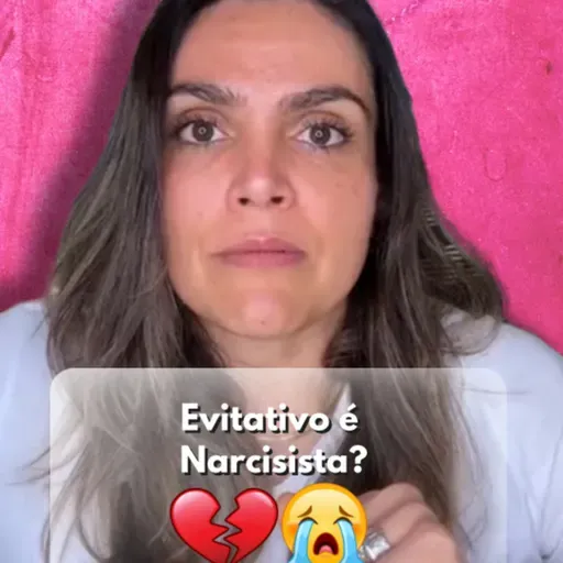 Evitativo é Narcisista?