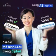 EP73: Sở Hữu "Bộ Não" AI Của Riêng Bạn Với Ollama & Gemma 4 (Hướng Dẫn Từng Bước) | Làm Bạn Với AI