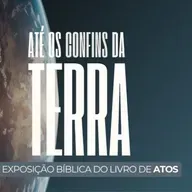 BERÉIA: O PARADIGMA DA NOBREZA CRISTÃ! PARTE 1 | Série ATÉ OS CONFINS DA TERRA #141