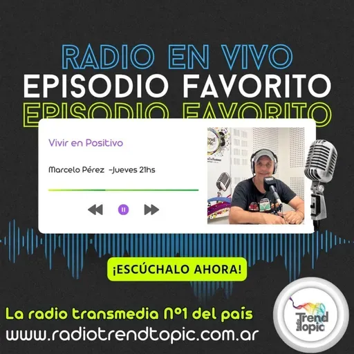 VIVIR EN POSITIVO T10 EP22 - Leandro Murciego