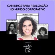 LadyCast 91: Caminhos para realização no Mundo Corporativo