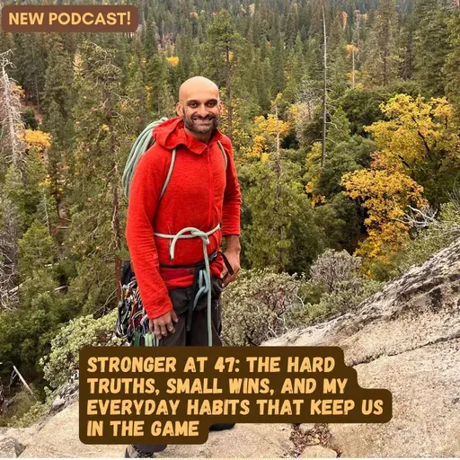 Stronger at 47: The Hard Truths, Small Wins, and My Everyday Habits That Keep Us in the Game