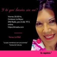 Y tú qué harías sin mí? "LA PAZ"