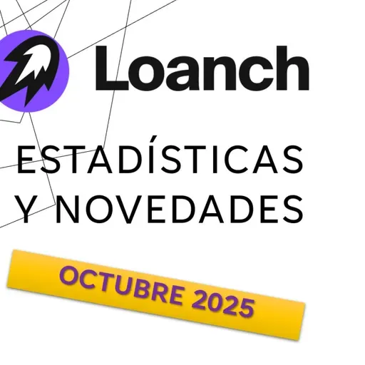 LOANCH OCTUBRE 2025- ¡Estadísticas y Novedades!