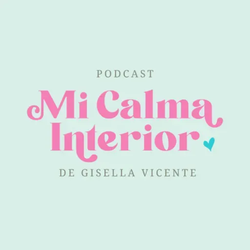 Ep60-T2 Elementos Básicos para el Bienestar - MI CALMA INTERIOR 