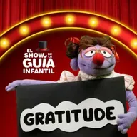 💛 La gratitud cambia nuestro corazón | El Show de la Guía Infantil🌟