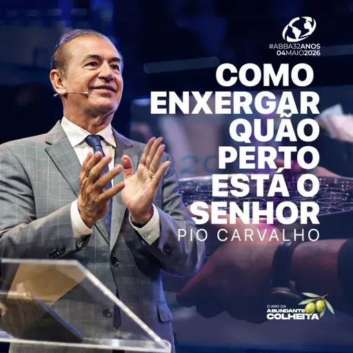 Como enxergar quão perto está o Senhor