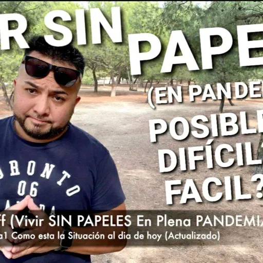 VIVIR SIN PAPELES š² EN PANDEMIA š² (ACTUALIZADO) #ESPAĆA #GREGORIFF #UNAALTERNATIVA1 #SEPTIEMBRE