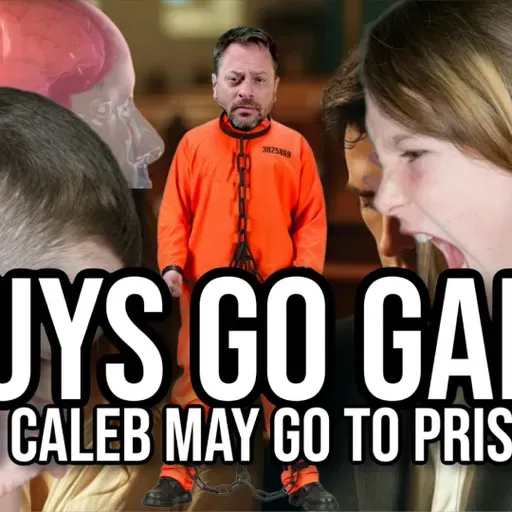 Guys Go Galt and Caleb May Go to Prison?