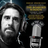 "Tomorrow, I shall dig the grave" - The boarded window