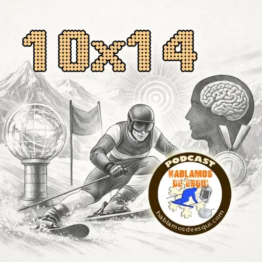 10×14: Cómo el cuerpo influye en tu esquí, Copa del Mundo y más