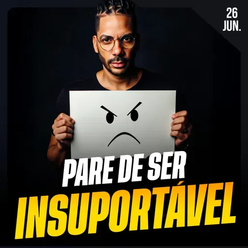 PARA DE SER INSUPORTÁVEL | Ponto de Vista 26/jun