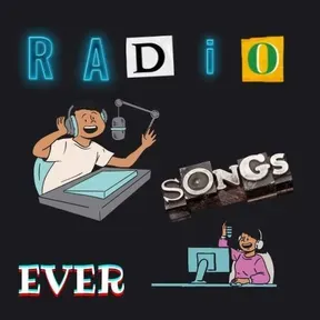 Radio Songs Ever
