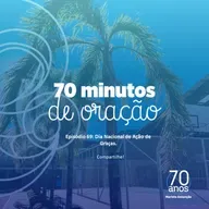 #69 - Dia Nacional de Ação de Graças