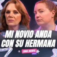 T9E01-¡Mi Novio Anda Con Su Hermana! 😱 Pies. Erika Buenfil