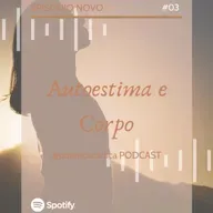 Autoestima e Corpo