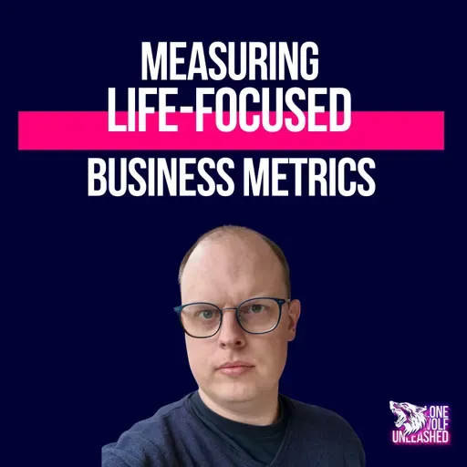 4P: Performance - measuring life-focused business metrics