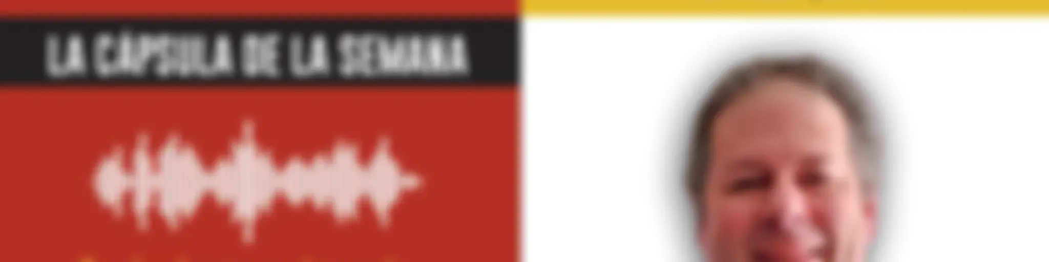 Cápsula de la Semana