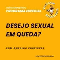 Desejo sexual em queda? - Vídeo do programa especial