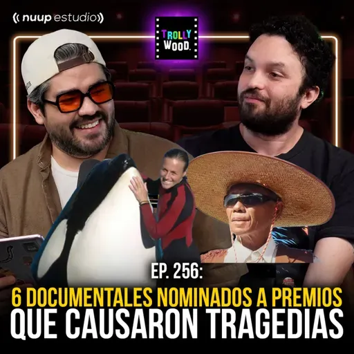 Ep. 256 - 6 documentales NOMINADOS A PREMIOS que CAUSARON TRAGEDIAS