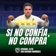 El Cliente no Confía en ti (y no es Personal) Ep-378