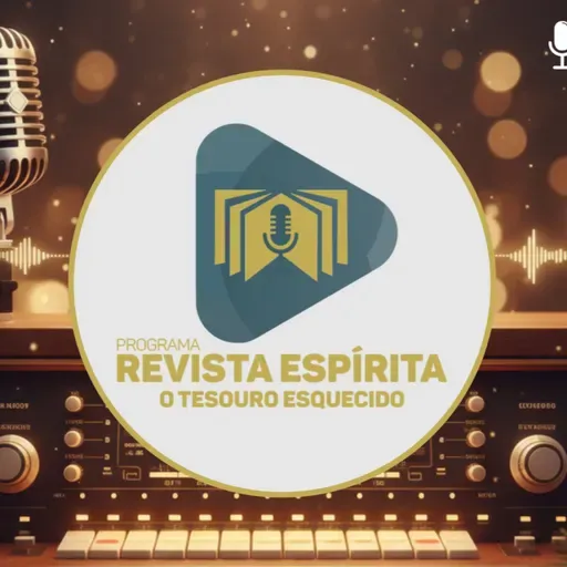 REVISTA ESPÍRITA O TESOURO ESQUECIDO - PROGRAMA OFICIAL 273
