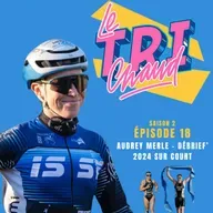 S2 - Ep18 avec Audrey Merle, débrief de la saison 24