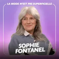 InPower par Louise Aubery - Est-ce que la mode nous libère ou nous enferme ? avec Sophie Fontanel