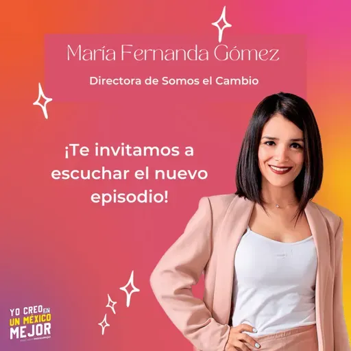 María Fernanda Gómez, Directora de Somos el Cambio, charla con Gaby Delgado.