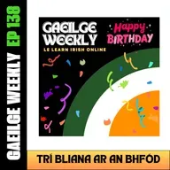 #138: Trí Bliana ar an bhFód (NÍOS SIMPLÍ)